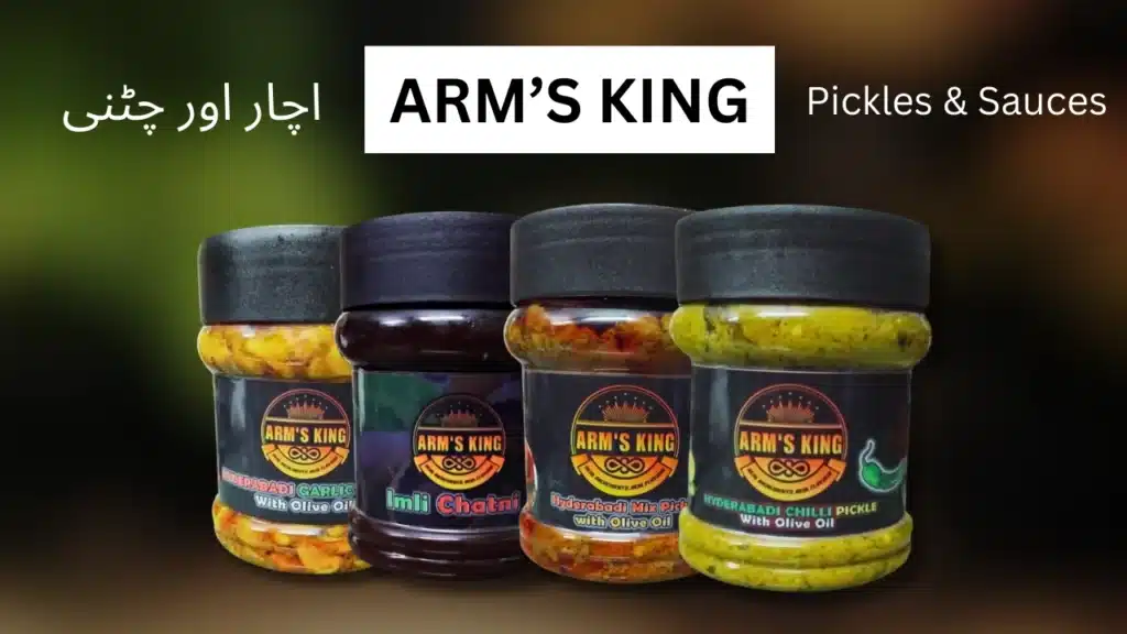 ARMS KING Pickles and Sauces Brand in Pakistan